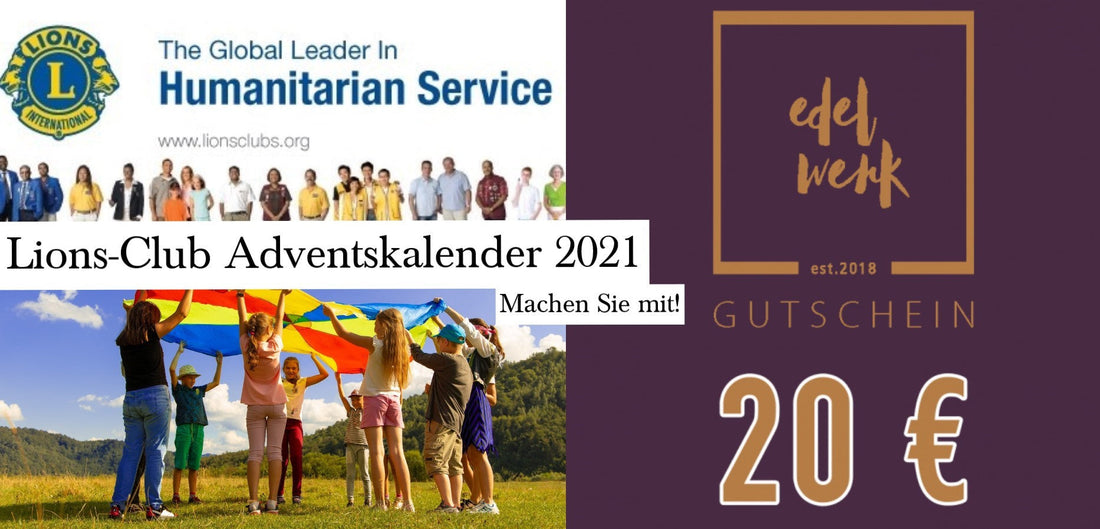 Lions-Club Adventskalender 2021 - Gewinnen Sie mit Nächstenliebe!