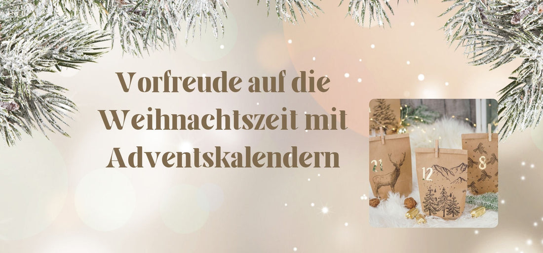 Vorfreude auf Weihnachten mit unseren Adventskalendern