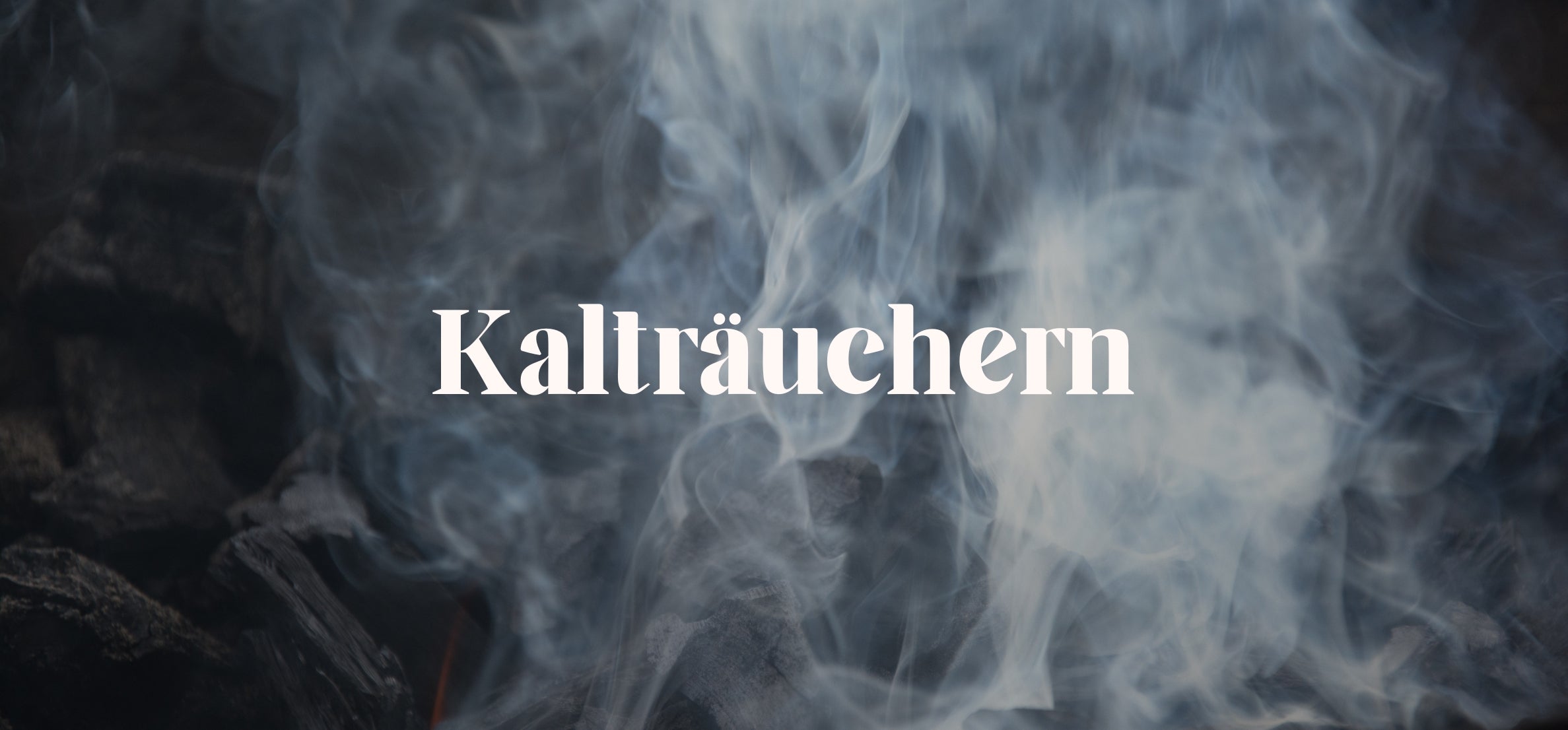 Kalträuchern im Trend