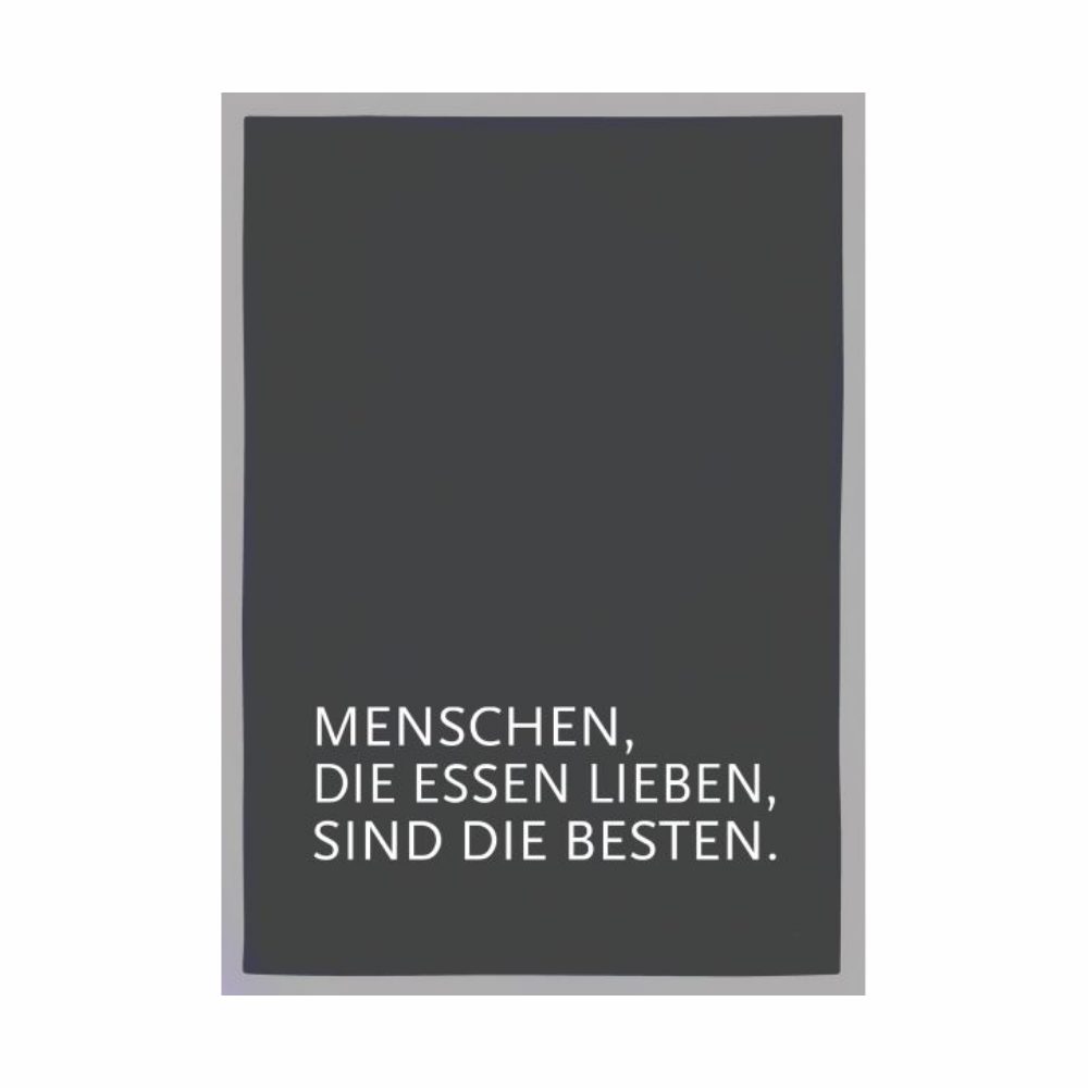 Geschirrtuch - MENSCHEN, DIE ESSEN LIEBEN, SIND DIE BESTEN,  weiß