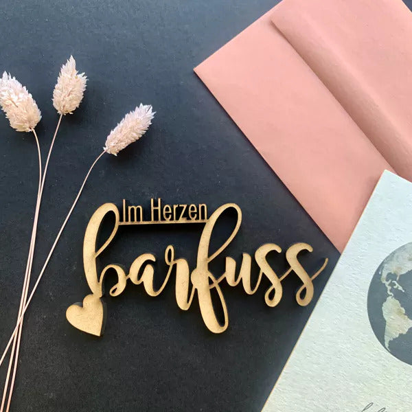 Deko Holzschriftzug - Im Herzen Barfuß (S)
