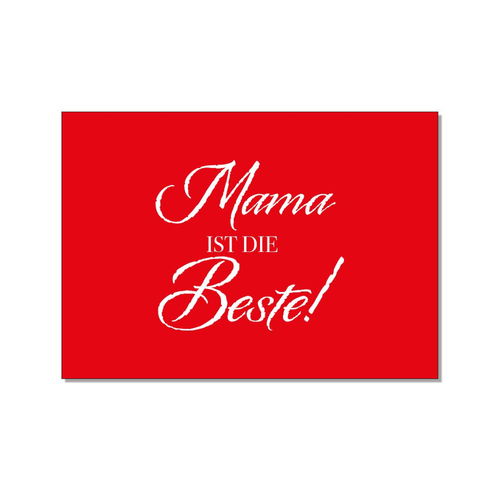Rote Postkarte mit einer Weißen Schrift "Mama ist die Beste!"