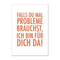 Postkarte hoch, FALLS DU MAL PROBLEME BRAUCHST, ICH BIN FÜR DICH DA! , orange