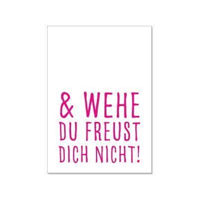 Eine Postkarte mit einem Lila Spruch''Und wehe du freuchst dich nicht''