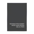 Geschirrtuch - Weihnachten kommt dieses Jahr wieder 5kg zu früh; grau