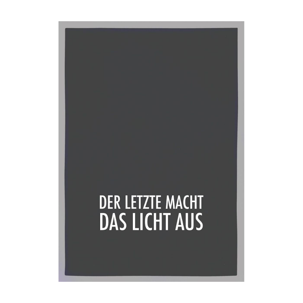 Der letzte macht licht aus spruch auf Geschirrtuch