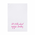 Geschirrtuch - Let's talk about Eggs, Baby