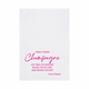 Geschirrtuch - I only drink Champagne, pink