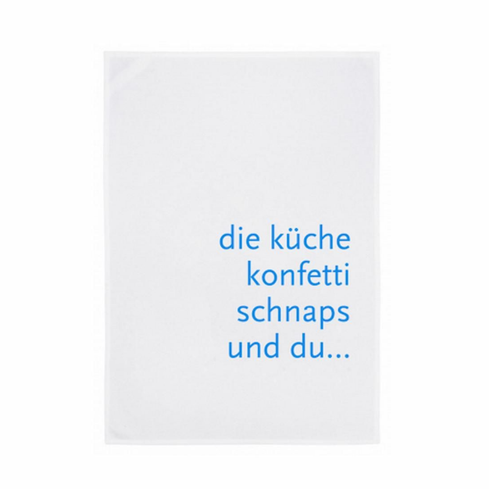 Ein Geschirrtuch mit dem spruch ```die küche konfetti schnaps und die`` auf einem Geschirrtuch