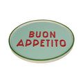 Runder Teller in türkisen und grünen farben mit einer roten schrift in der Mitte "BUON APPETITO"