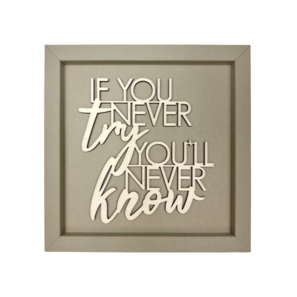Quadratischer Papp-Bilderrahmen in Taupe mit der Schrift "If you never try youll never know"