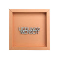 Quadratischer Papp-Bilderrahmen in Rehbraun mit der Schrift "Lieblingsmensch"