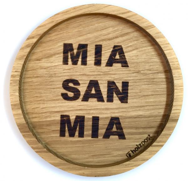 Holzuntersetzer "Mia san mia"