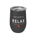 Edelstahlbecher grau, "Don´t forget to relax"