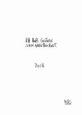 Weißes Geschirrtuch mit einer schwarzen Schrift "Ich hab gestern schon abgetrocknet, doch."