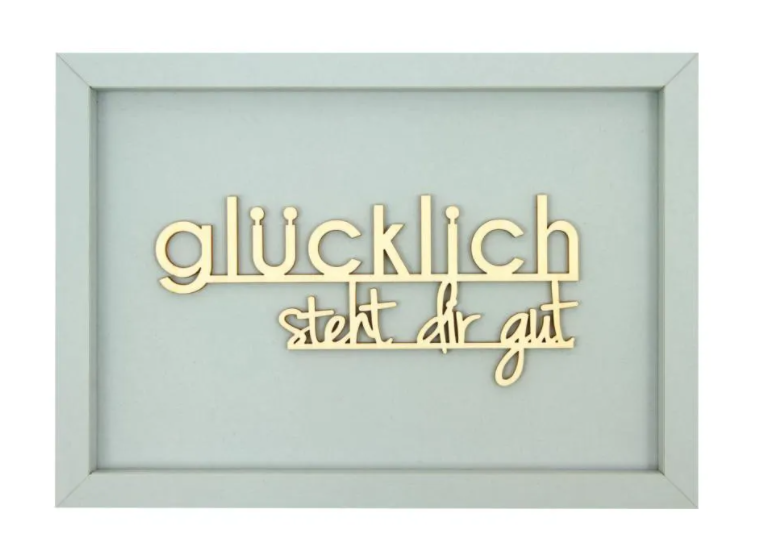 Nette Worte Wanddekoration - Glücklich steht dir gut, taubengrau in L