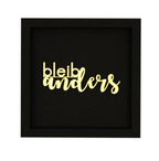 Nette Worte Wanddekoration - Bleib anders, schwarz in M