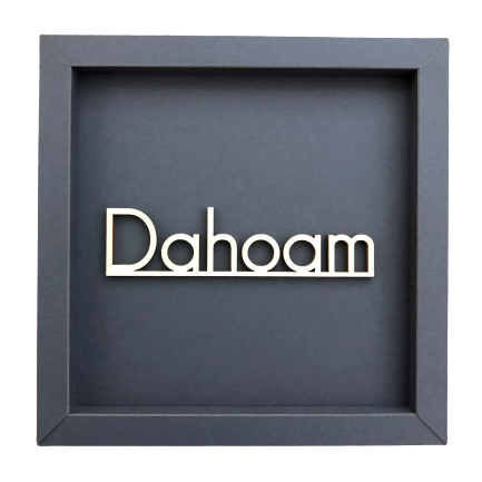 Nette Worte Wanddekoration - Dahoam, dunkelgrau in M